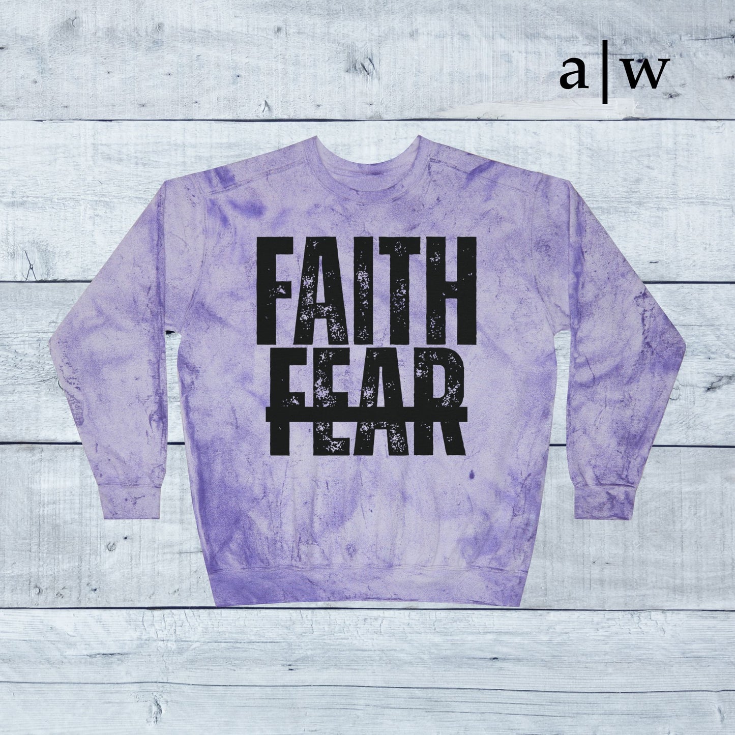 faith over fear | color blast crewneck