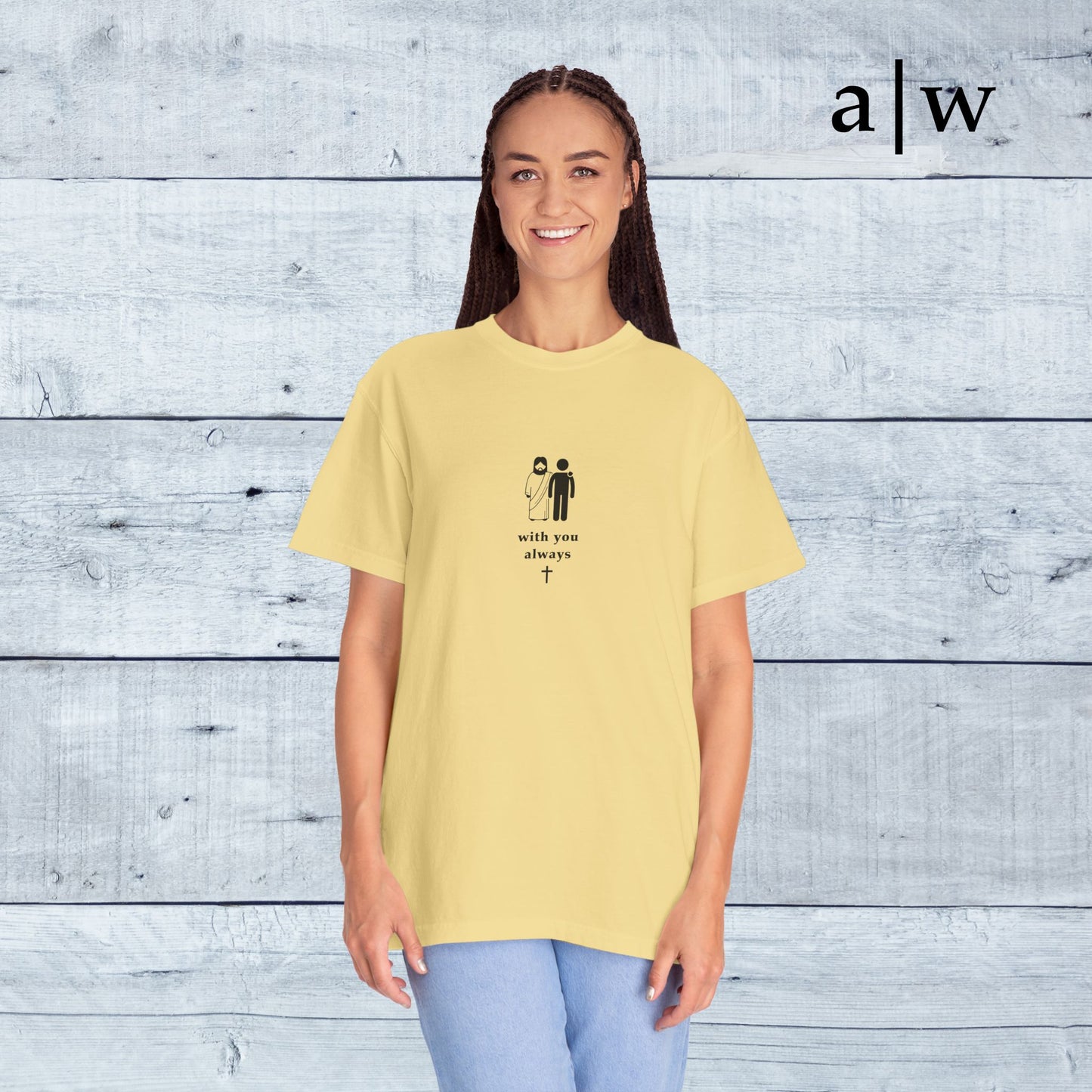 with you always | classic tee