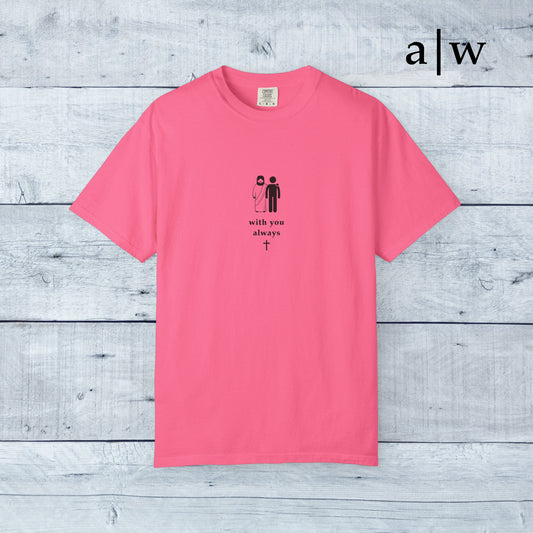 with you always | classic tee