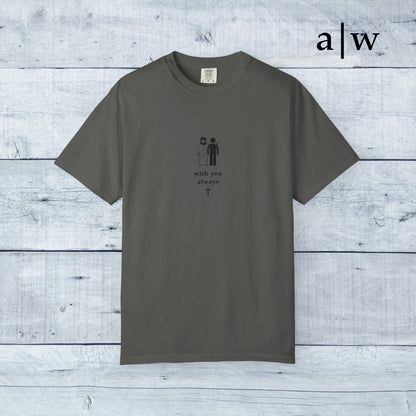 with you always | classic tee
