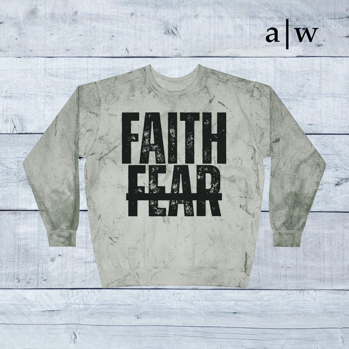 faith over fear | color blast crewneck