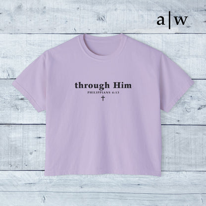 through Him | women's boxy tee