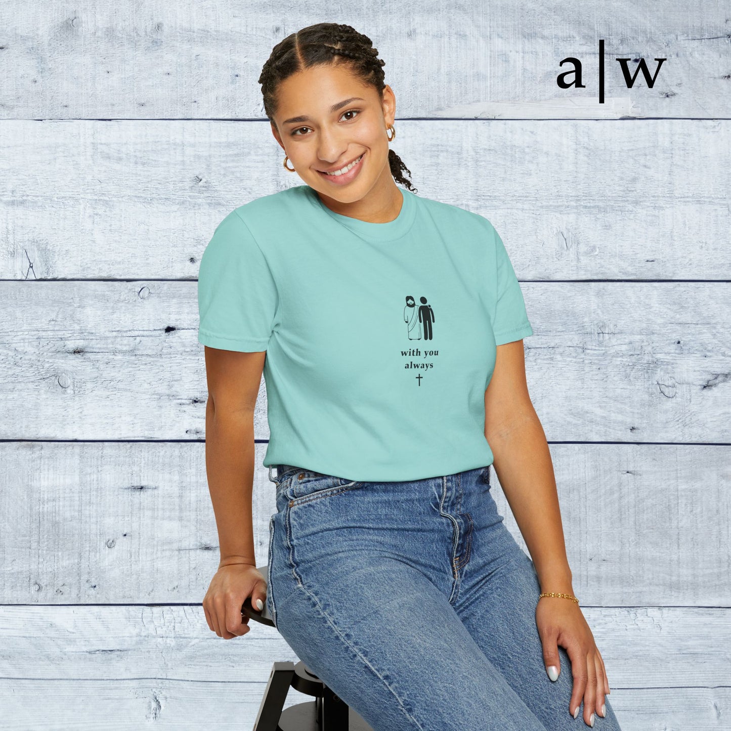 with you always | classic tee
