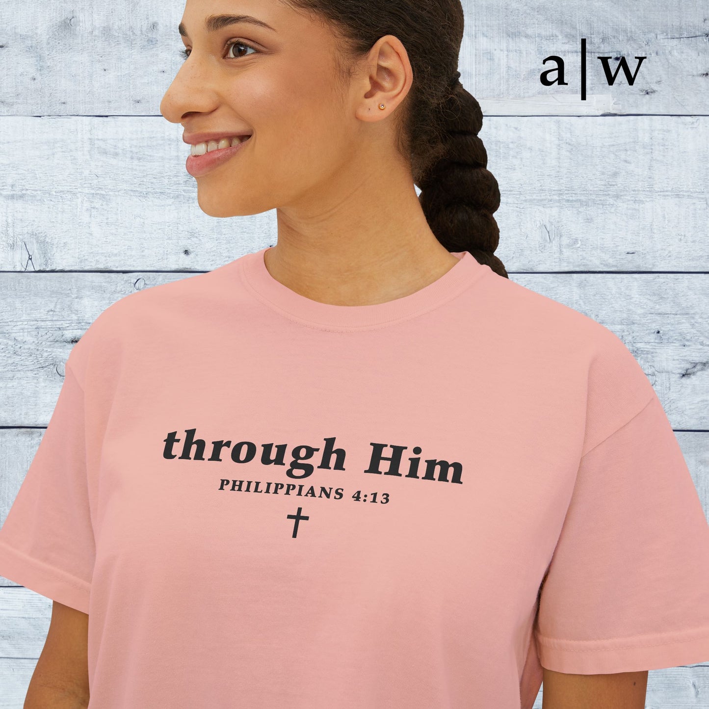 through Him | women's boxy tee