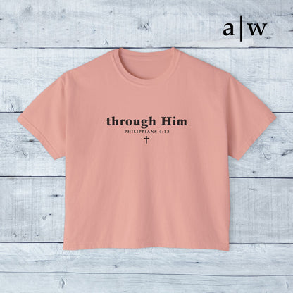 through Him | women's boxy tee